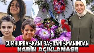 CUMHURBAŞKANI BAŞDANIŞMANI SAADET ORUÇ NARİN DAVASI HAKKINDA KONUŞTU!