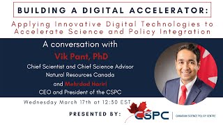 Dr. Vik Pant on Building a Digital Accelerator - CSPC SciPol Series