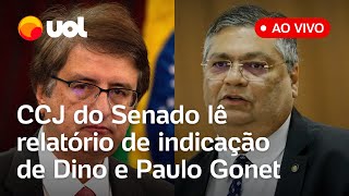 🔴 Flávio Dino no STF e Paulo Gonet na PGR: CCJ do Senado lê ao vivo o relatório indicações de Lula