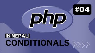 PHP Tutorial for Beginners | #04 Conditionals in PHP