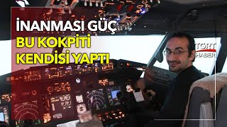 Uçuş Hayalini İşte Böyle Gerçekleştirdi: Trabzonlu Genç Evinde Boeing Kokpiti Yaptı