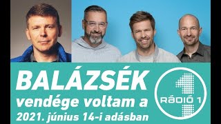 Rádió1 Balázsék - Beszélgetés az Everestről dr. Neszmélyi Emillel 2021. június 14-én reggel 8 órától