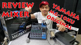 Full Review Mixer YAMAHA MG-10XU (USB) 10 Chanel Bisa Input 4 Microphone Original Garansi Resmi 1 Th