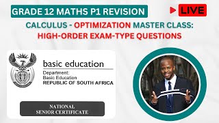 CALCULUS, OPTIMIZATION EXAM QUESTIONS PART 2 | Grade 12 Mathematics Paper 1 Revision LIVE SESSION 4