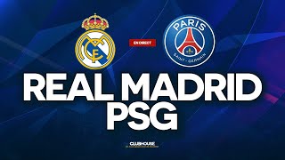 🔴 REAL MADRID - PSG // CHAMPIONS LEAGUE // ClubHouse ( rmcf vs paris )