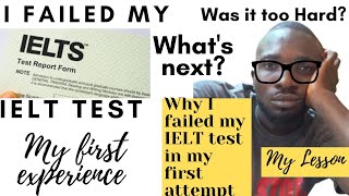 why I Failed my IELT Exam 😭 my first experience.