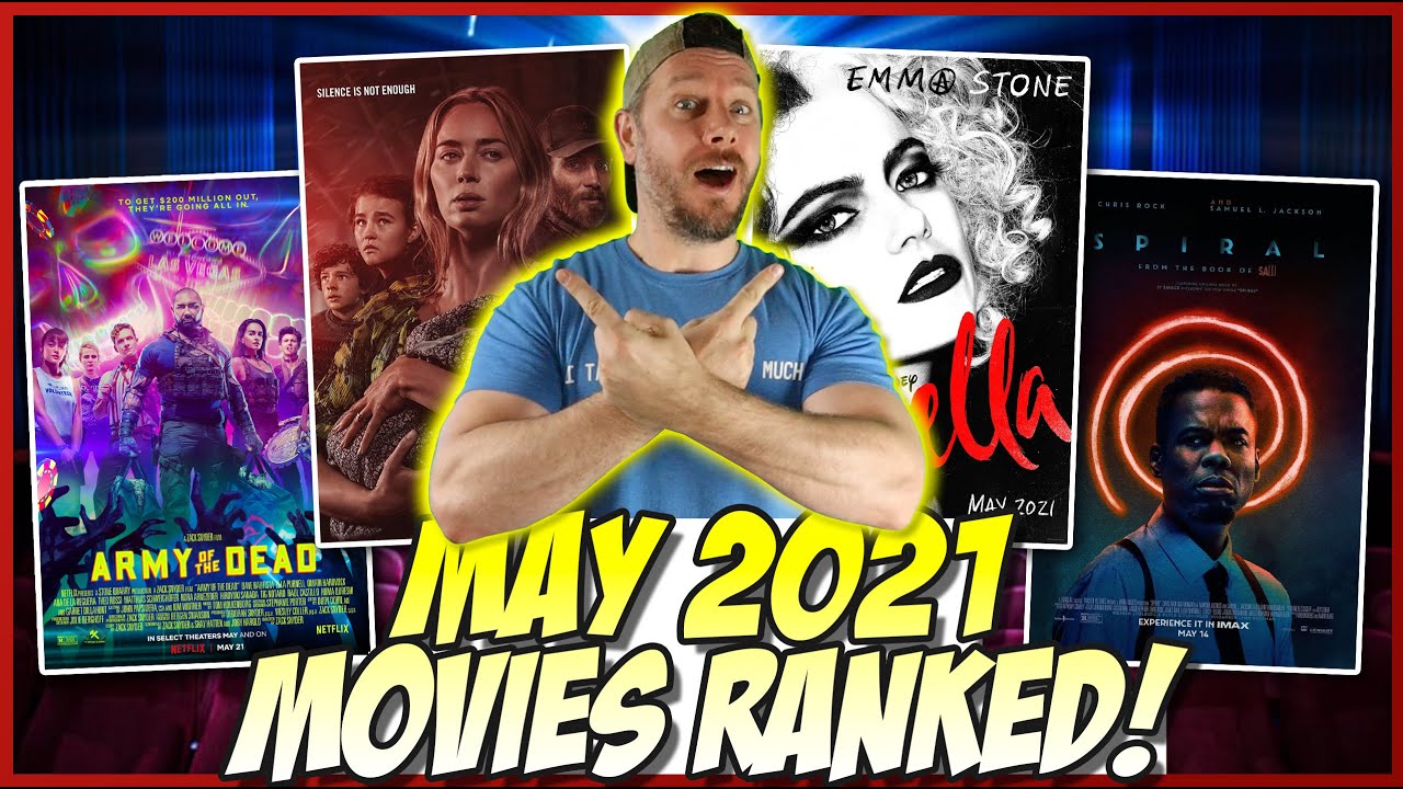 May 2021 Movies Ranked! - YouTube