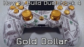 How to build Dualshock 4 Gold Dollar - PS4