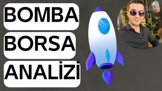 BOMBA BORSA ANALİZİ İŞTE YENİ HEDEFLER VE ROTA 🚀