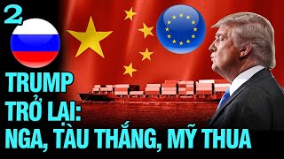 Trump trở lại: Nga, Tàu thắng, Mỹ thua