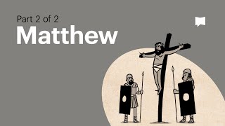 Gospel of Matthew Summary: A Complete Animated Overview (Part 2)
