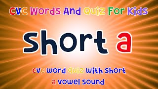 CVC Words And Quiz | Short A Sound | ESL Kids | 4K