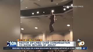 Pastor zip-lined over congregation?