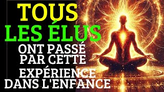 LES ÉLUS : Signes Spirituels dans l'Enfance qui Révèlent Votre Destin Divin !