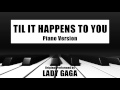 Lady Gaga - Til It Happens To You (Piano Version)