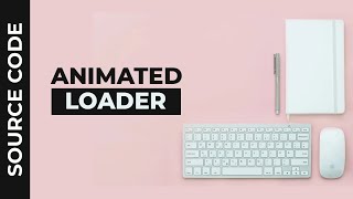 Simple Preloader Animation using HTML and CSS | CSS Loader