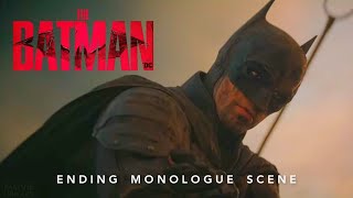 THE BATMAN | Ending Monologue Scene - Something In The Way (Full HD)