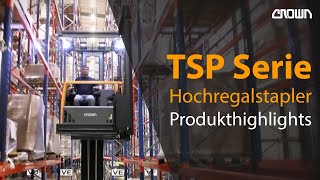 Crown Hochregalstapler | TSP Serie | Produkthighlights