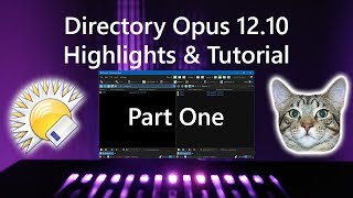 Part 1/4 - Directory Opus 12.10 Tutorial/Highlights
