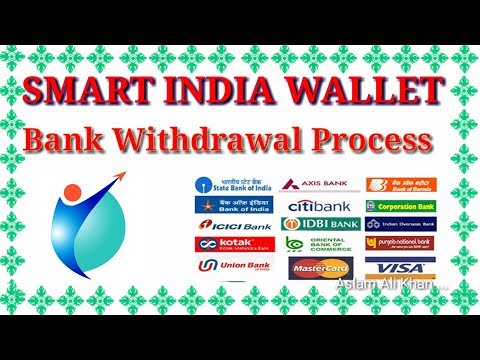 Bank withdrawal with SMART INDIA WALLET Bank withdrawal with SMART INDIA WALLET