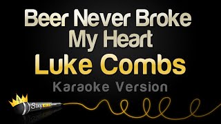 Luke Combs  - Beer Never Broke My Heart (Karaoke Version)