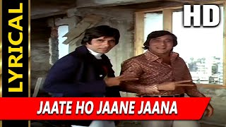 Jaate Ho Jaane Jaana With Lyrics | Asha Bhosle, Amit Kumar | Parvarish | Amitabh Bachchan, Vinod