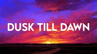 Dusk Till Dawn - ZAYN ft. Sia (Lirik) | The Kid LAROI ft. Justin Bieber, Loving Caliber , Ed Sheera