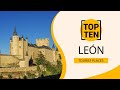 Top 10 Best Tourist Places to Visit in León | Spain - English