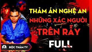 Cold-Blooded Murderer Killed 4 People in a Family Because of... - Massacre in Nghe An (FULL)