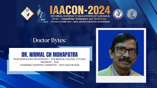 20th IAACON 2024 : Doctor Bytes | Dr. Nirmal Ch. Mohapatra