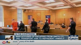 Smith County inmate accused of escaping transport says he wants to represent himself