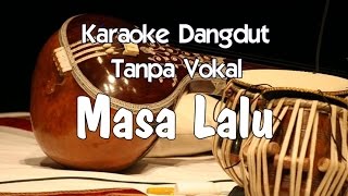 Download Mp3 Karaoke Masa Lalu (Tanpa Vokal)