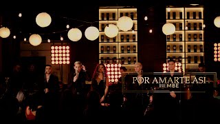 BEMBÉ ORQUESTA - POR AMARTE ASÍ |  EN VIVO