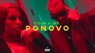 COJA x IKS - PONOVO 🔁 (Official Video)