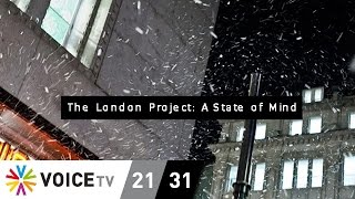 นิทรรศการศิลปะ The London Project : A State of Mind