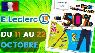 catalogue LECLERC du 11 au 22 octobre 2022 🌞 Arrivage - FRANCE