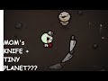 MOM'S KNIFE + TINY PLANET??? | The Binding of Isaac Rebirth