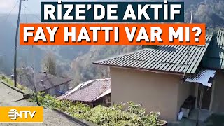 Bilinen Fay Hattı Olmayan Rize'de Deprem Nasıl Meydana Geldi? | NTV