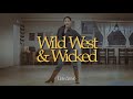 Wild West & Wicked - Linedance DEMO (IMPROVER)