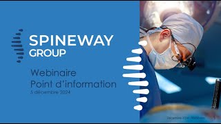 Webinaire Spineway du 5 décembre 2024