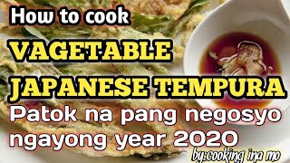 How to cook vagetable japanese tempura// puwedeng pang negosyo