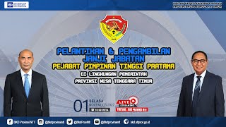 Pelantikan Pejabat Pimpinan Tinggi Pratama Pemprov. NTT -  01/11/22 | BKD Provinsi NTT