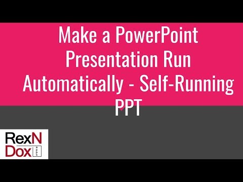 Make a PowerPoint Presentation run Automatically - Self-running PPT - Rehearse Timing Make a PowerPoint Presentation run Automatically - Self-running PPT - Rehearse Timing