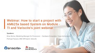 Webinar: How to start a project with AM625x based System on Module