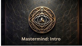 MASTERMIND | Intro