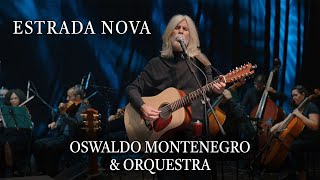 Estrada Nova | Oswaldo Montenegro \u0026 Orquestra Filarmônica de Brasília | Agenda de shows na descrição