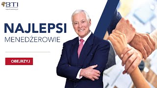 BRIAN TRACY - JAK PRACUJĄ NAJLEPSI MENEDŻEROWIE?