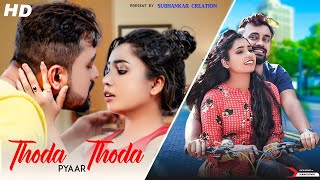 Thoda Thoda Pyaar | True Love Story | Stebin Ben | Teri Nazar Ne ye Kya Kardiya | Subhankar Creation