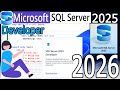How to Install SQL Server 2025 on Windows 10/11 [ 2026 ] MS SQL Server 2025 Developer with SSMS 22