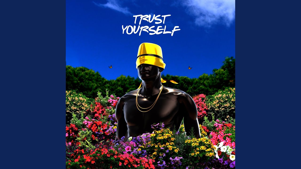 Trust Yourself Youtube